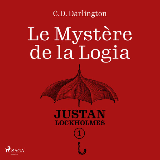 Justan Lockholmes - Tome 1 : Le Mystère de la Logia, C.D. Darlington