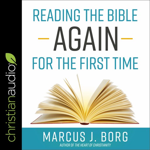 Reading the Bible Again for the First Time, Marcus Borg