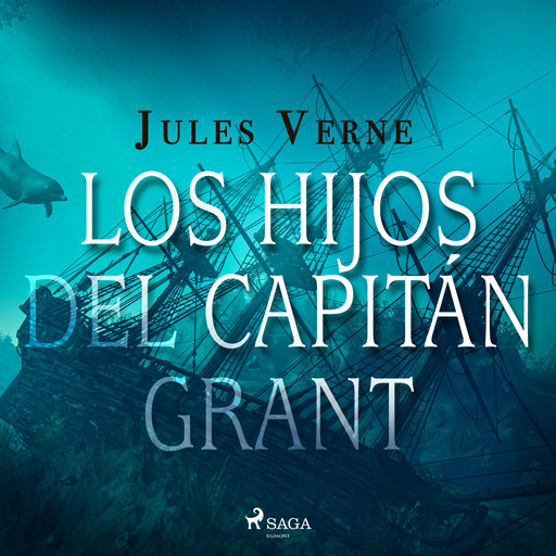 Los hijos del capitán Grant, Julio Verne