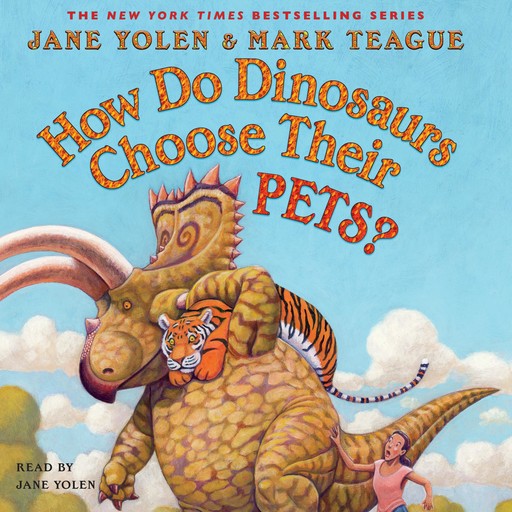 How Do Dinosaurs Choose Their Pets?, JANE YOLEN