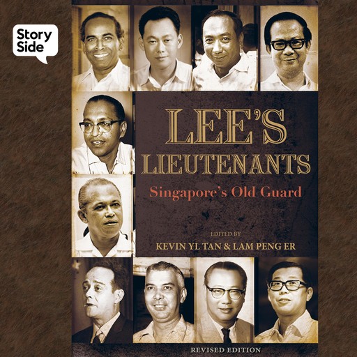 Lee's Lieutenants: Singapore's Old Guard, Kevin YL Tan, Lam Peng Er