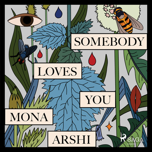 Somebody Loves You, Mona Arshi