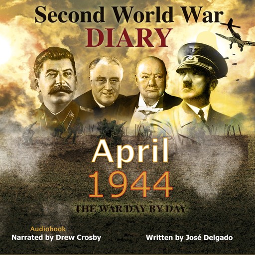 Second World War Diary: April 1944, José Delgado