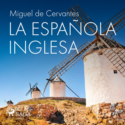 La española inglesa, Miguel de Cervantes Saavedra