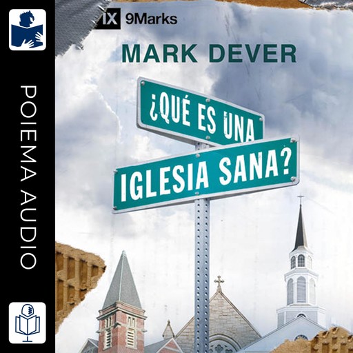 ¿Qué es una iglesia sana?, Mark Dever