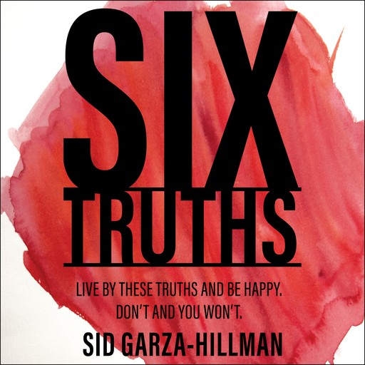 Six Truths, Sid Garza-Hillman