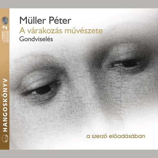 A várakozás művészete - hangoskönyv, Müller Péter