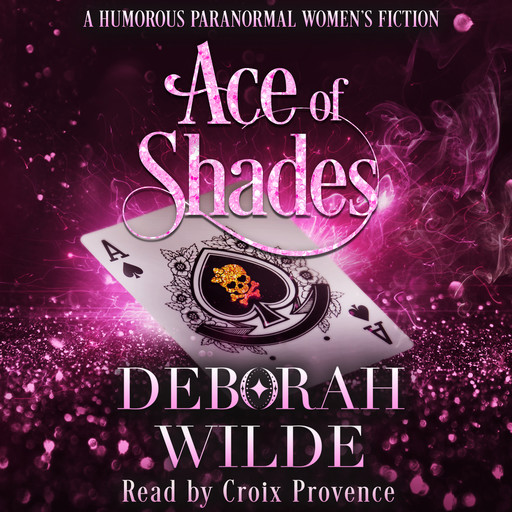 Ace of Shades, Deborah Wilde