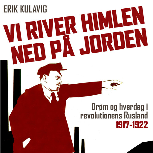 Vi river himlen ned på jorden, Erik Kulavig