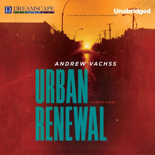 Urban Renewal, Andrew Vachss