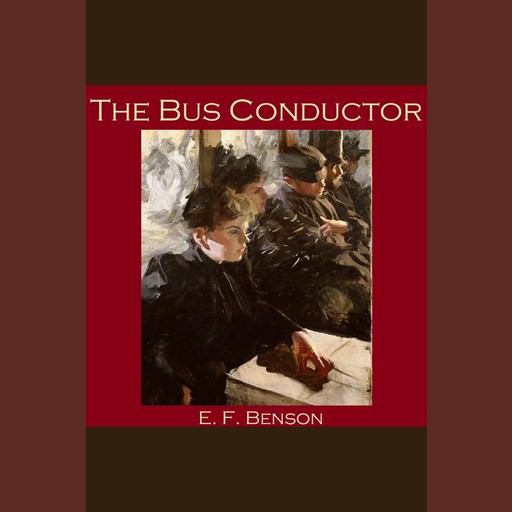The Bus Conductor, Edward Benson