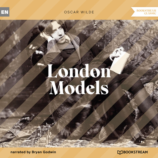 London Models (Unabridged), Oscar Wilde