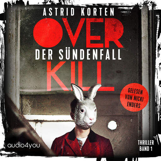 Overkill - Band 1, Astrid Korten