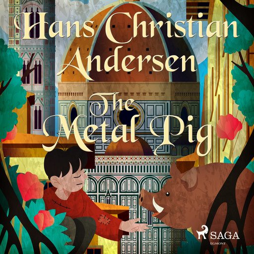The Metal Pig, Hans Christian Andersen