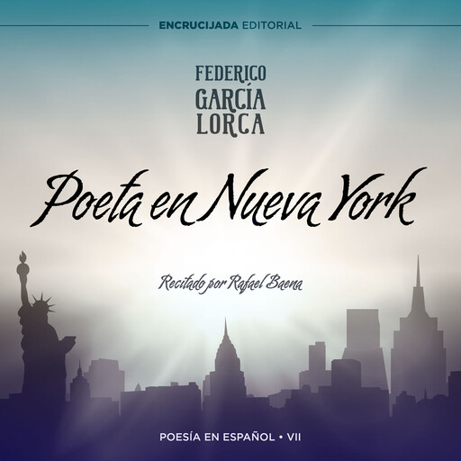 Poeta en Nueva York, Federico García Lorca