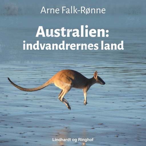 Australien: indvandrernes land, Arne Falk-Rønne