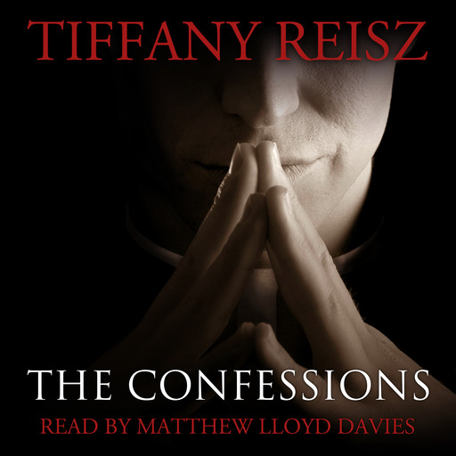 The Confessions: An Original Sinners Collection, Tiffany Reisz