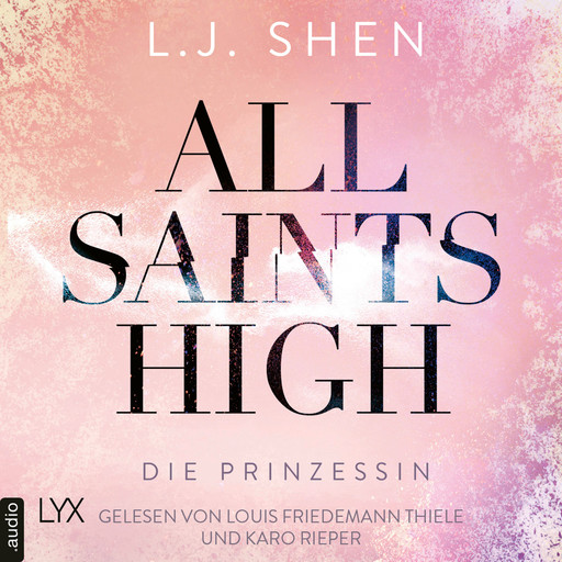 Die Prinzessin - All Saints High, Band 1 (Ungekürzt), L.J. Shen