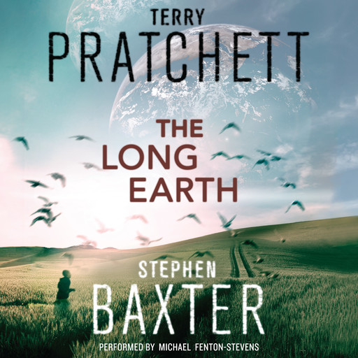 The Long Earth, Terry David John Pratchett, Stephen Baxter