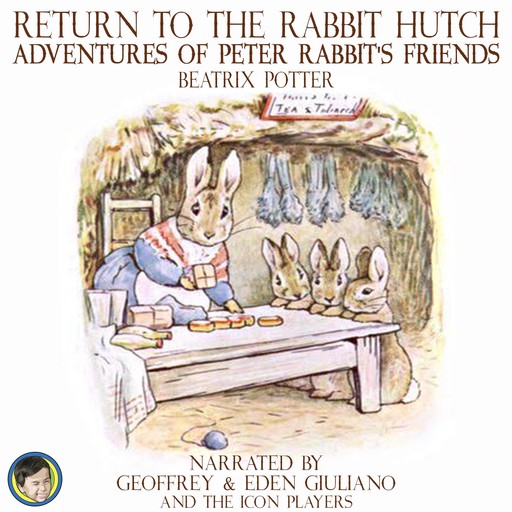 Return to the Rabbit Hutch; Adventures of Peter Rabbit's Friends, Beatrix Potter