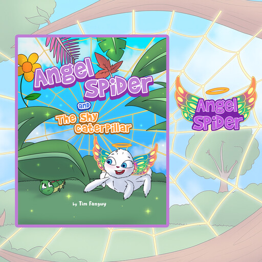 Angel Spider and the Shy Caterpillar, Tim Fanguy