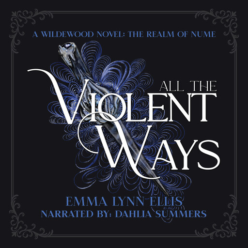 All The Violent Ways, Emma Ellis