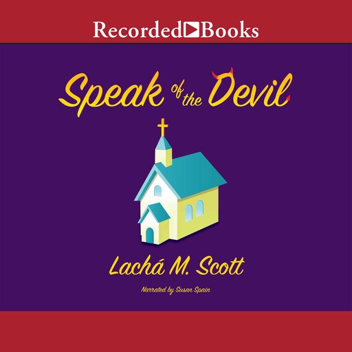 Speak of the Devil, Lacha M. Scott