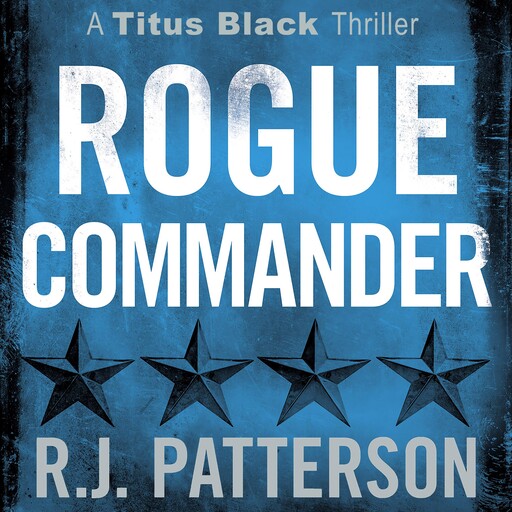 Rogue Commander, R.J. Patterson