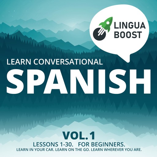 Learn Conversational Spanish Vol. 1, LinguaBoost