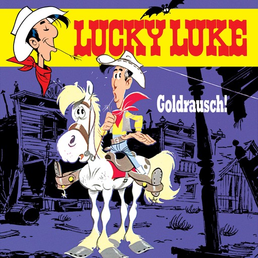 06: Goldrausch!, René Goscinny, Susa Leuner-Gülzow, Siegfried Rabe