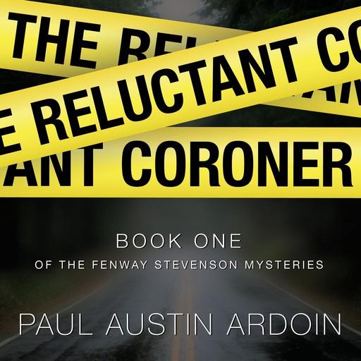 The Reluctant Coroner, Paul Austin Ardoin