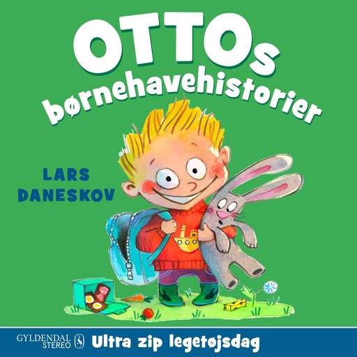 Ottos børnehavehistorier - Ultra zip legetøjsdag, Lars Daneskov
