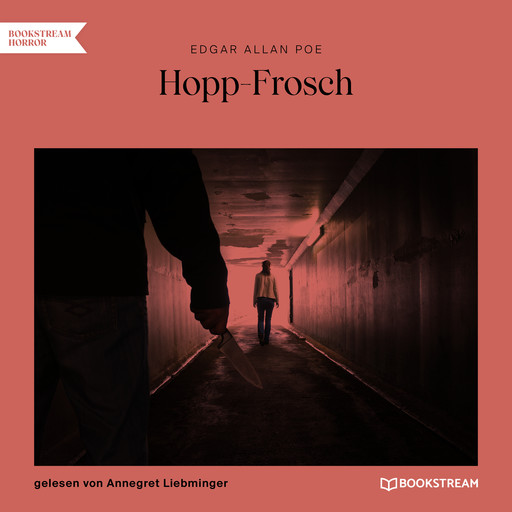 Hopp-Frosch (Ungekürzt), Edgar Allan Poe