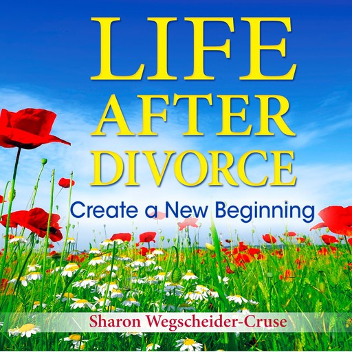 Life After Divorce, Sharon Wegscheider-Cruse