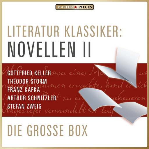 Literatur Klassiker: Novellen II, Franz Kafka, Stefan Zweig, Theodor Storm, Gottfried Keller