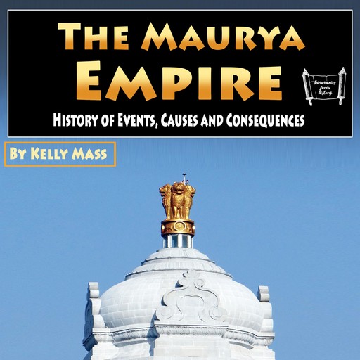 The Maurya Empire, Kelly Mass