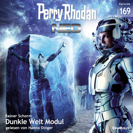 Perry Rhodan Neo 169: Dunkle Welt Modul, Rainer Schorm