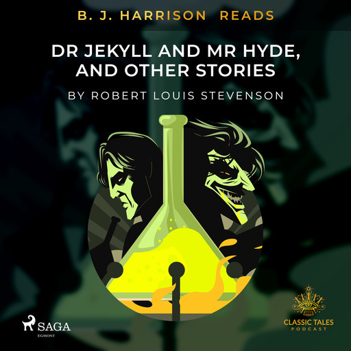 B. J. Harrison Reads Dr Jeckyll and Mr Hyde, and Other Stories, Robert Louis Stevenson