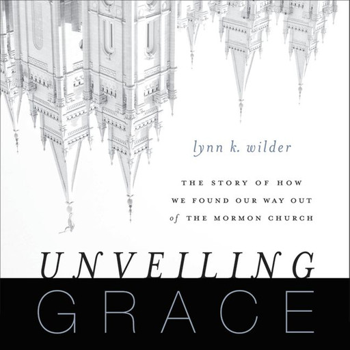 Unveiling Grace, Lynn K. Wilder