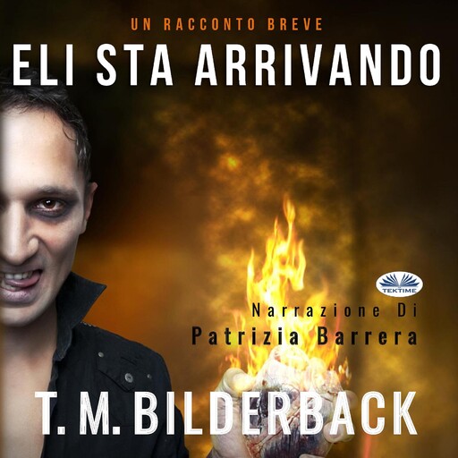 Eli sta arrivando, T.M. Bilderback