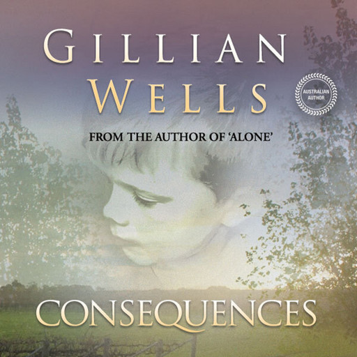 Consequences, Gillian Wells