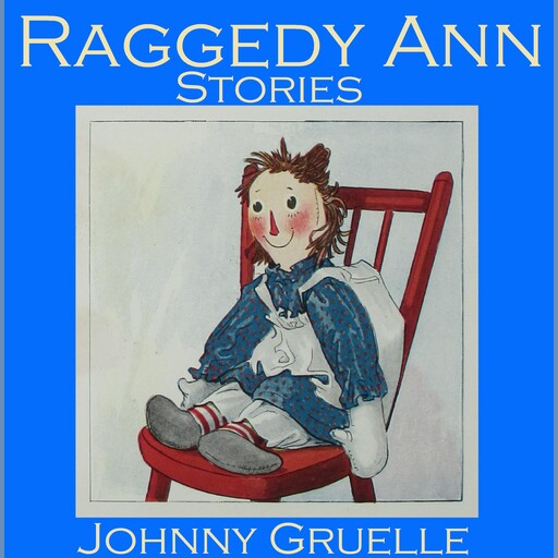 Raggedy Ann Stories, Johnny Gruelle