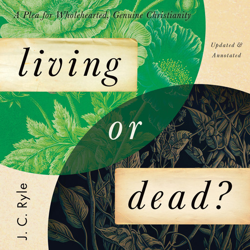 Living or Dead?, J.C.Ryle