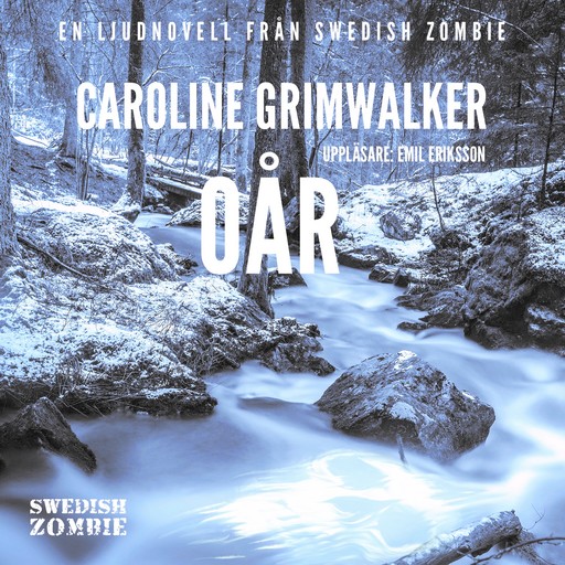 Oår, Caroline Grimwalker