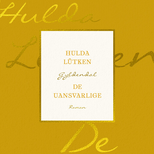 De uansvarlige, Hulda Lütken