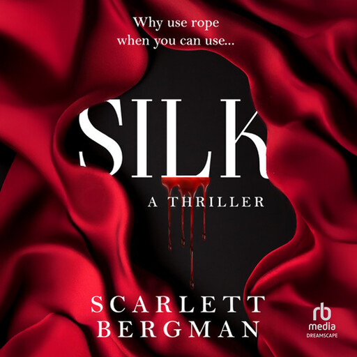 Silk, Scarlett Bergman