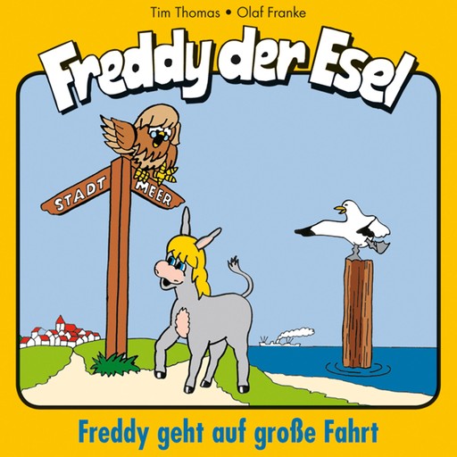 09: Freddy geht auf große Fahrt, Olaf Franke, Tim Thomas
