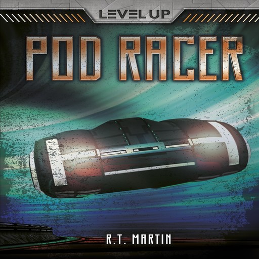 Pod Racer, R.T. Martin