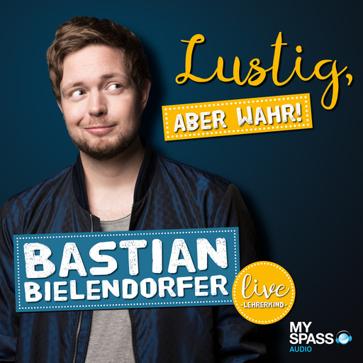 Lustig, aber wahr - Live (Live), Bastian Bielendorfer