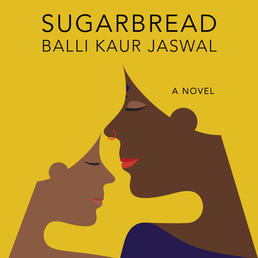 Sugarbread, Balli Kaur Jaswal